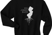 Living in new jersey with texas roots shirt, hoodie, sweater