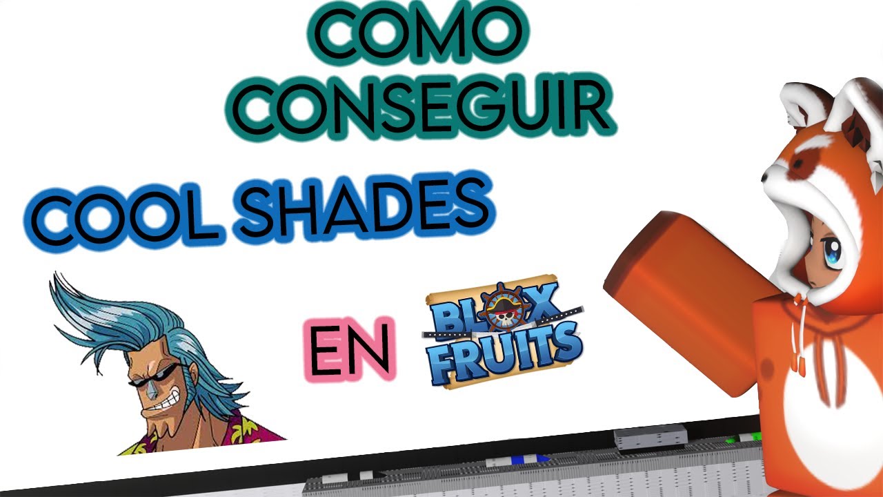 COMO CONSEGUIR LOS COOL SHADES en BLOX FRUITS | ROBLOX - YouTube