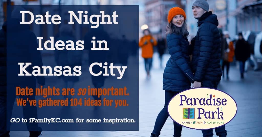 103 Date Night Ideas in Kansas City (Complete List for a Night Out