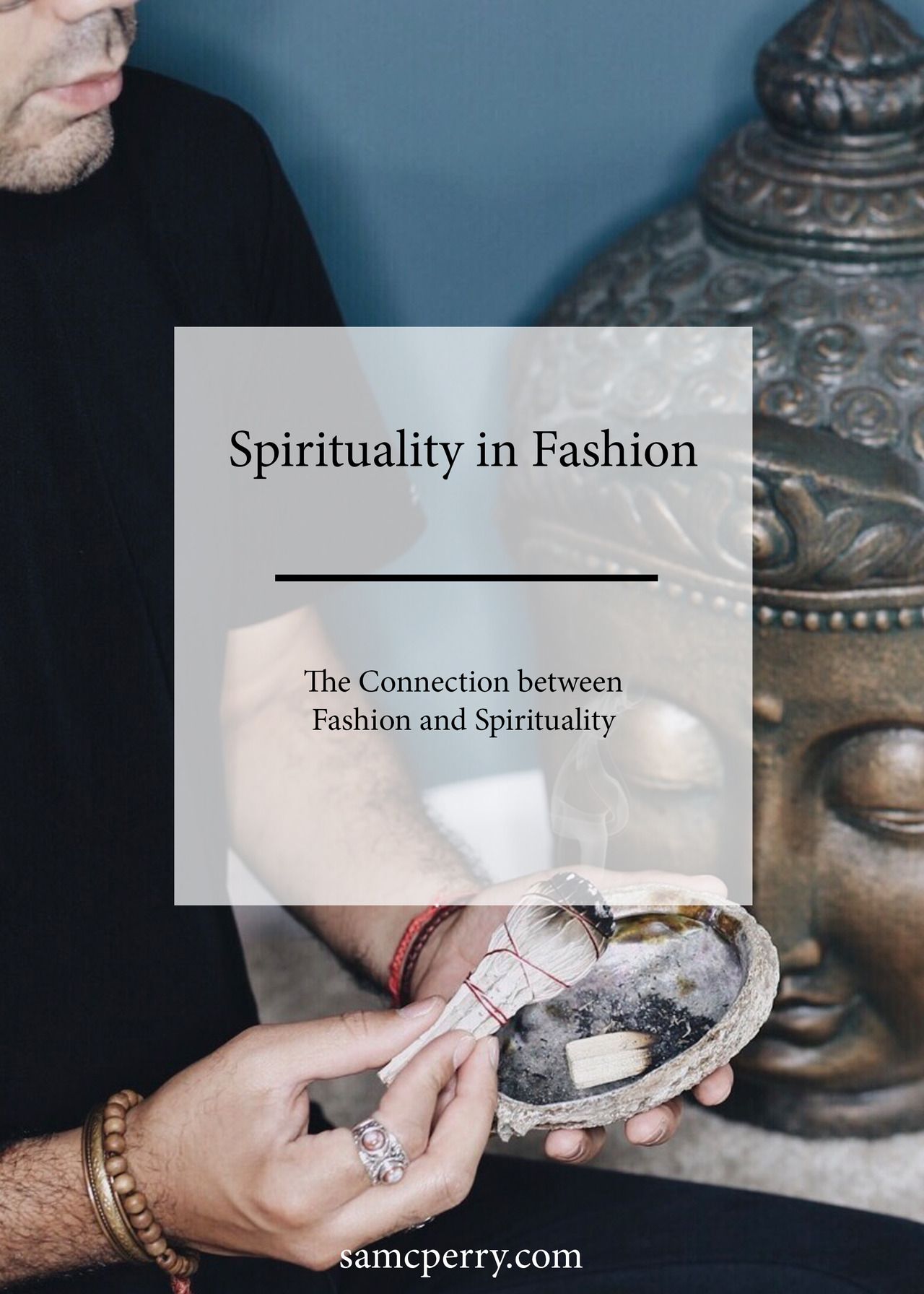 Spirituality in Fashion - The Connection between Fashion and