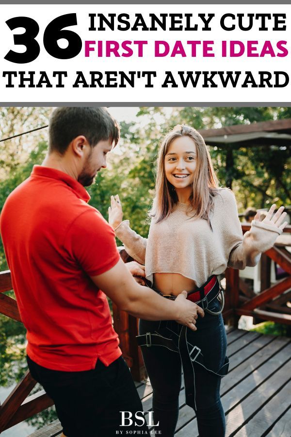 36 Insanely Cute First Date Ideas That Aren’t Awkward - By Sophia Lee