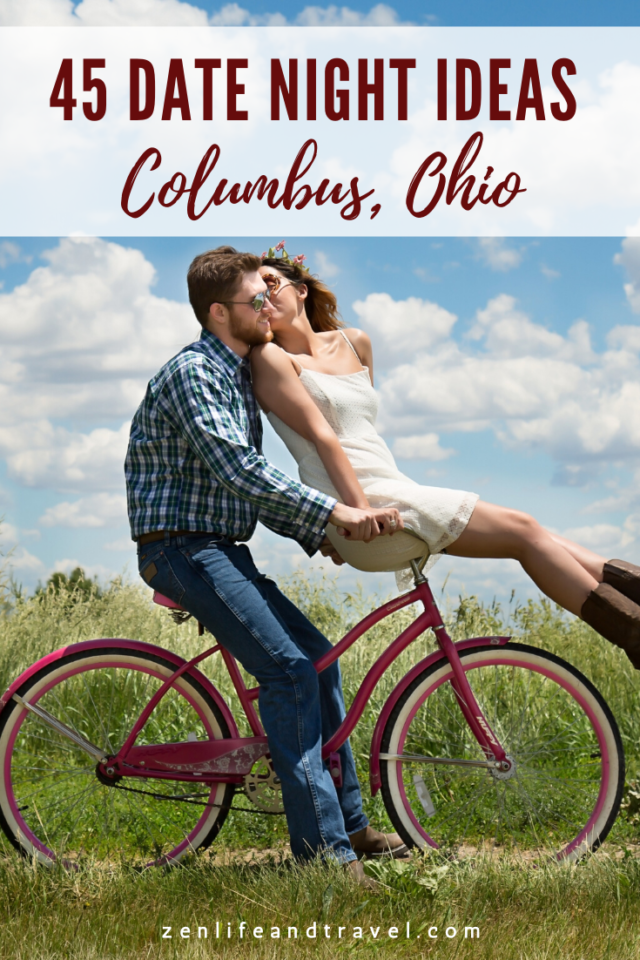 44 Fun Date Nights in Columbus, Ohio [2024] – Zen Life and Travel