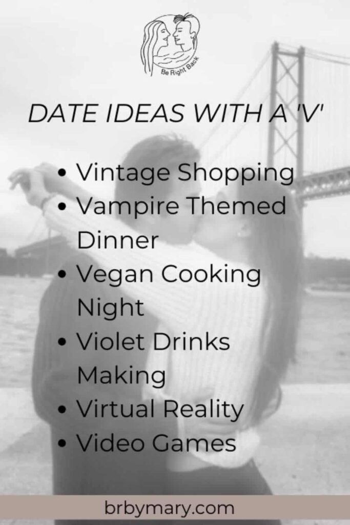 Date Ideas That Start With The Letter V