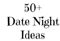 Night Time Date Night Ideas