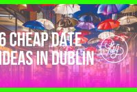 Date Night Ideas Dublin